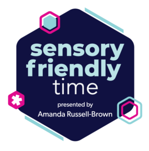 Sensory Friendly Time